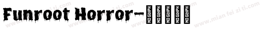 Funroot Horror字体转换